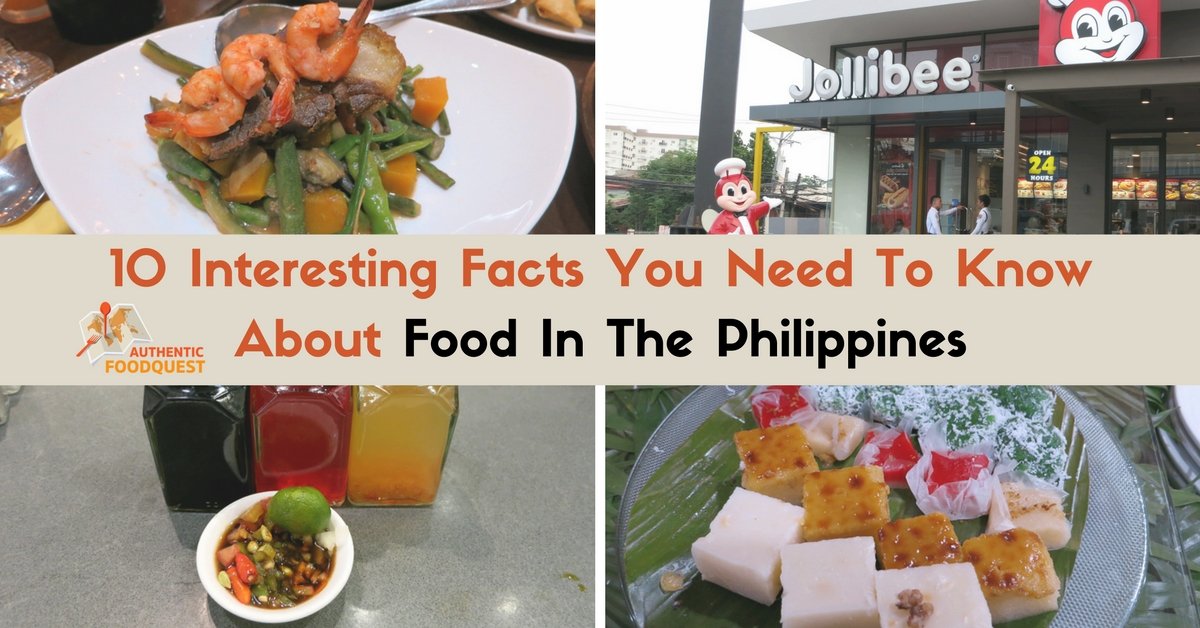 10 Interesting Facts You Need To Know About Food In The Philippines